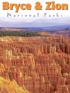 National Parks: Bryce and Zion National Parks